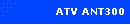 ATV ANT300